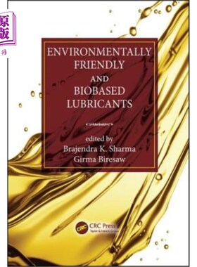 海外直订Environmentally Friendly and Biobased Lubricants 环保和生物基润滑油