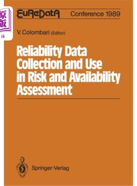 海外直订Reliability Data Collection and Use in Risk and Availability Assessment: Proceed 风险和可用性评估中的可靠性