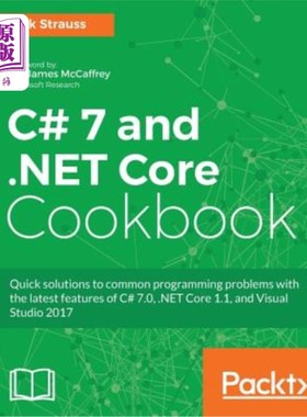 海外直订C# 7 and .NET Core Cookbook - Second Edition: Serverless programming, Microservi c# 7和。net核