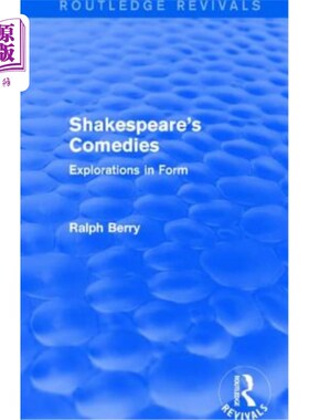 海外直订Shakespeare's Comedies: Explorations in Form 莎士比亚喜剧：形式探索