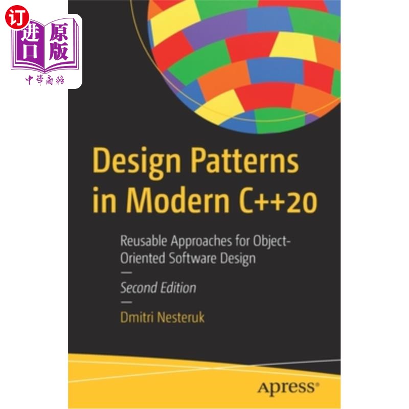 海外直订Design Patterns in Modern C++20: Reusable Approaches for Object-Oriented Softwar 现代c++ 20中的