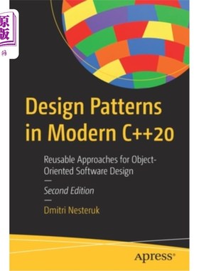 海外直订Design Patterns in Modern C++20: Reusable Approaches for Object-Oriented Softwar 现代c++ 20中的