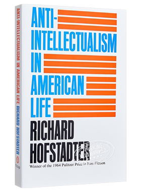 美国生活中的反智主义 Anti Intellectualism in American Life 英文原版 Richard Hofstadter【中商原版】