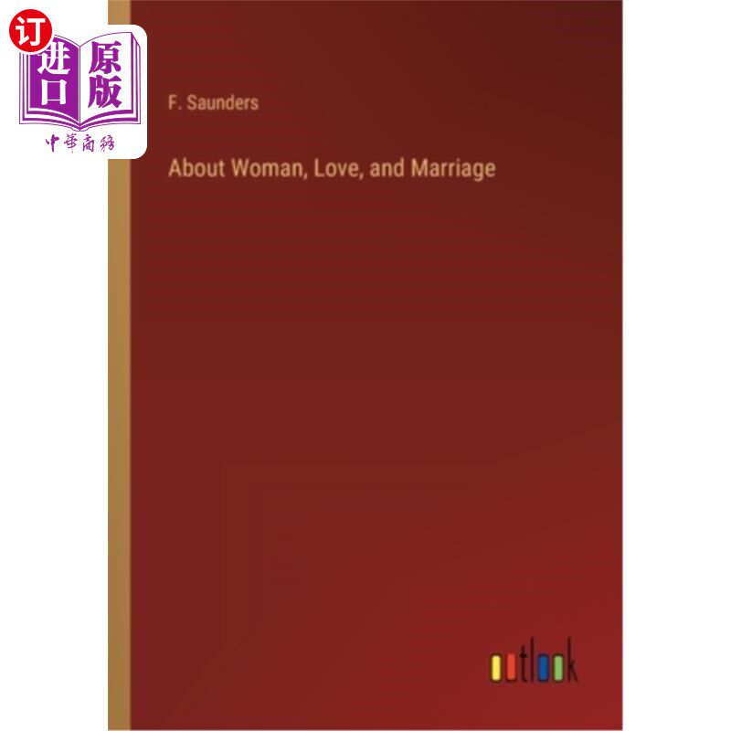 海外直订About Woman, Love, and Marriage 关于女人、爱情和婚姻