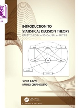 海外直订Introduction to Statistical Decision Theory: Utility Theory and Causal Analysis 统计决策理论导论:效用理论与