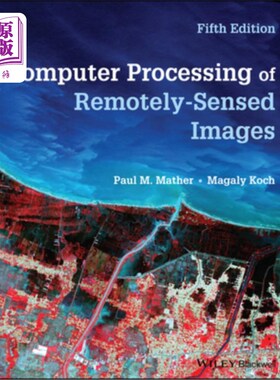 海外直订Computer Processing of Remotely-Sensed Images 遥感图像的计算机处理