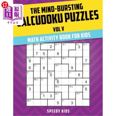 海外直订The Mind-Bursting Calcudoku Puzzles Vol V: Math Activity Book for Kids 让人心碎的独孤游戏第五卷：儿童数学活