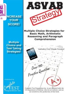 海外直订ASVAB Strategy: : Multiple Choice Strategies for Basic Math, Arithmetic Reasonin ASVAB策略：基础数学、算术