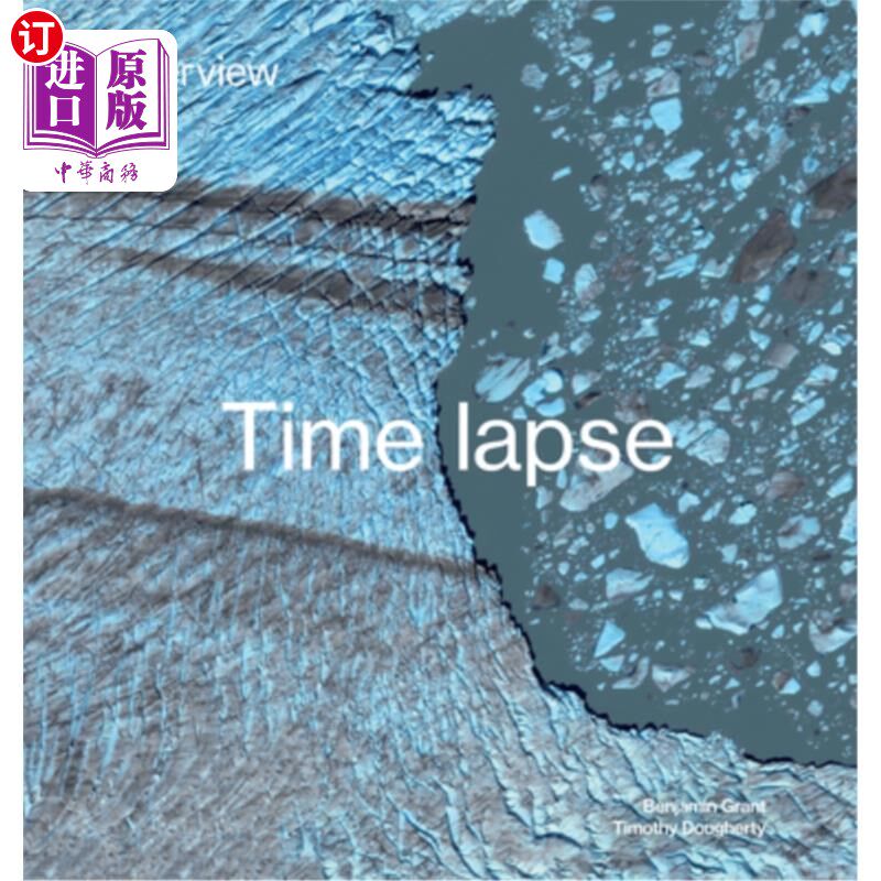 海外直订Overview Timelapse: How We Change the Earth 时间流逝:我们如何改变地球