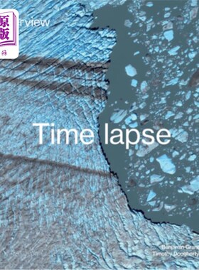 海外直订Overview Timelapse: How We Change the Earth 时间流逝:我们如何改变地球