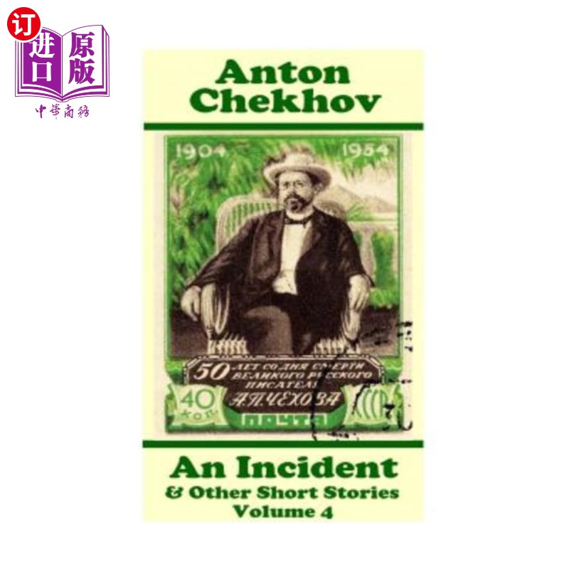 海外直订Anton Chekhov - An Incident & Other Short Stories (Volume 4): Short story compil 安东·契诃夫：《事件与其他