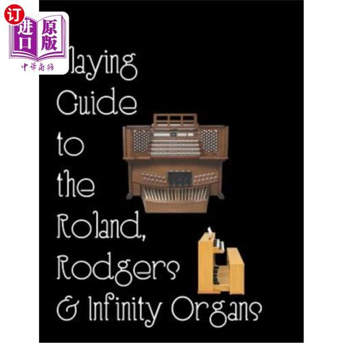 海外直订Playing the Church Organ - Book 13: A Playing Guide to the Roland, Rodgers and I 演奏教堂风琴-第13卷:罗兰，