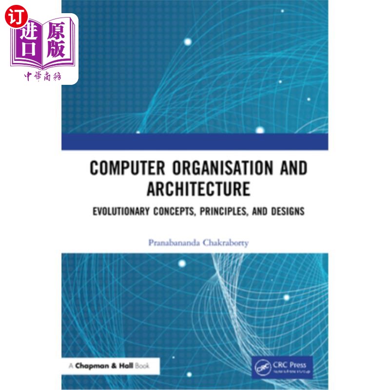 海外直订Computer Organisation and Architecture: Evolutionary Concepts, Principles, and D 计算机组织和架构:进化的概
