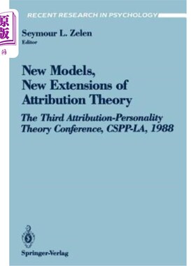 海外直订New Models, New Extensions of Attribution Theory: The Third Attribution-Personal 归因理论的新模式、新延伸:
