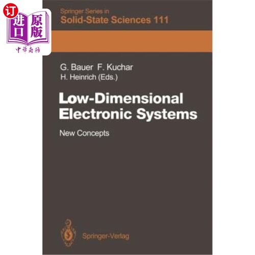 海外直订Low-Dimensional Electronic Systems: New Concepts 低维电子系统：新概念