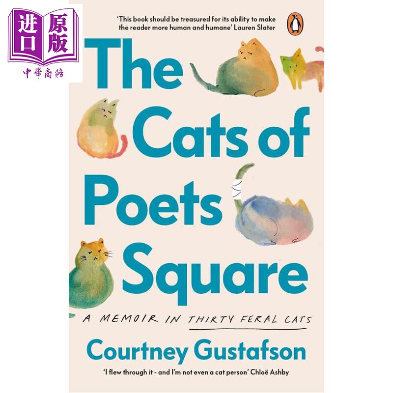 诗人广场的猫 三十只野猫的回忆录 The Cats of Poets Square 英文原版 Courtney Gustafson【中商原版】