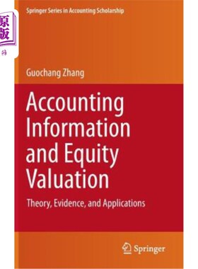 海外直订Accounting Information and Equity Valuation: Theory, Evidence, and Applications 会计信息与股权估值：理论、