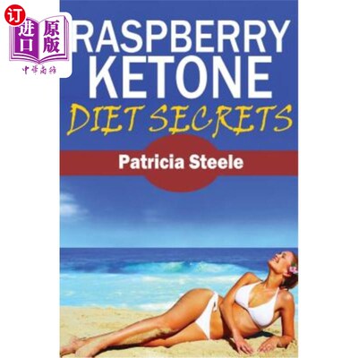 海外直订医药图书Raspberry Ketone Diet Secrets 树莓酮饮食秘方