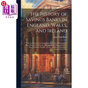 Banks Wales History Savings Period 威尔士和爱尔兰储蓄 海外直订The the Ireland and England 英格兰 With