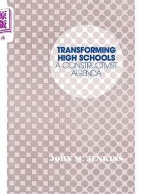 海外直订Transforming High Schools: A Constructivist Agenda 改造高中：建构主义议程