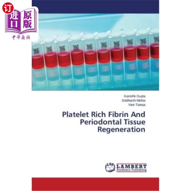 海外直订医药图书Platelet Rich Fibrin and Periodontal Tissue Regeneration 富血小板纤维蛋白与牙周组织再生