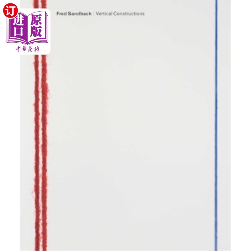 海外直订Fred Sandback: Vertical Constructions 弗雷德·桑德巴克:垂直建筑