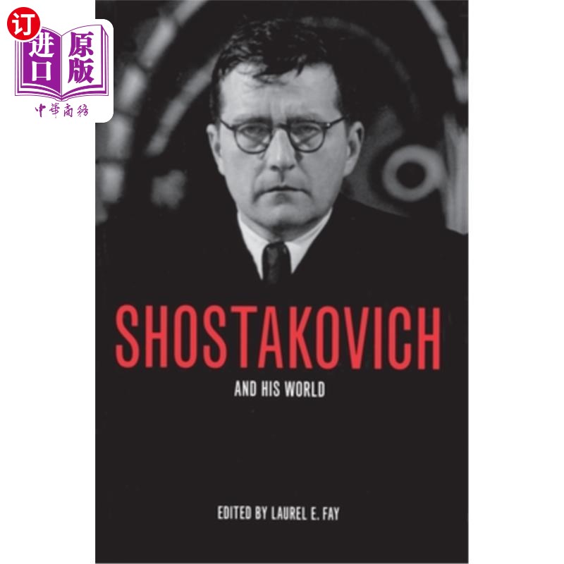 海外直订shostakovich and his world 肖斯塔科维奇和他的世界