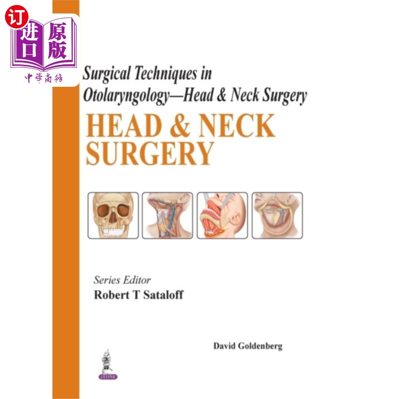 海外直订医药图书Surgical Techniques in Otolaryngology - Head & N... 耳鼻喉外科技术-头颈外科:头颈外科
