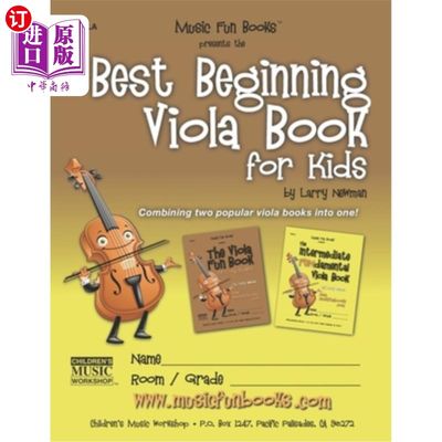 海外直订Best Beginning Viola Book for Kids: Combining two popular viola books into one f 最好的开始中提琴书的孩子: