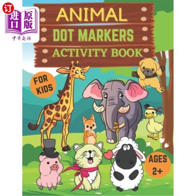 海外直订Animal dot markers activity book for kids ages 2+: Dot Markers Coloring Book for 2-5岁儿童、学步儿童和学龄