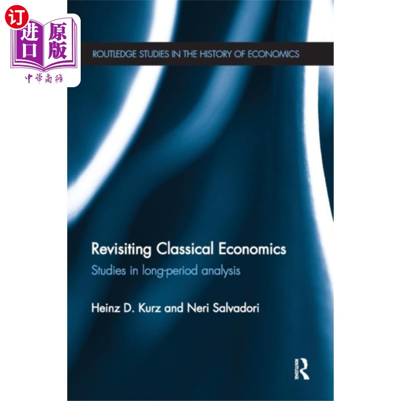 海外直订Revisiting Classical Economics 重温古典经济学