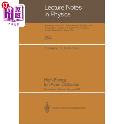 海外直订High-Energy Ion-Atom Collisions: Proceedings of the 3rd Workshop on High-Energy  高能离子-原子碰撞：第三届