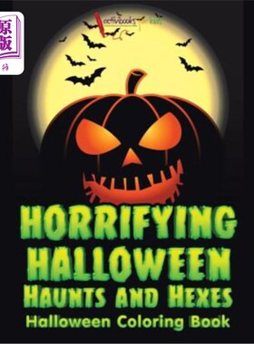 海外直订Horrifying Halloween Haunts and Hexes Halloween Coloring Book 恐怖的万圣节出没和符咒万圣节涂色书