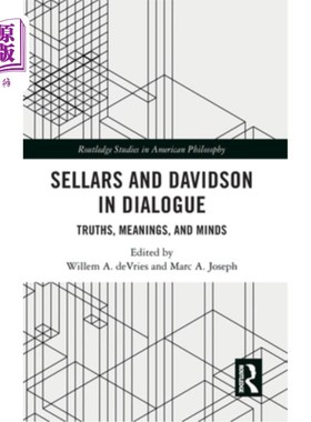 海外直订Sellars and Davidson in Dialogue: Truths, Meanings, and Minds 塞拉斯和戴维森：《对话：真理、意义和思想》