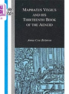 海外直订Maphaeus Vegius and His Thirteenth Book of the Aeneid 马斐斯·维吉乌斯和他的第十三本埃涅阿斯书