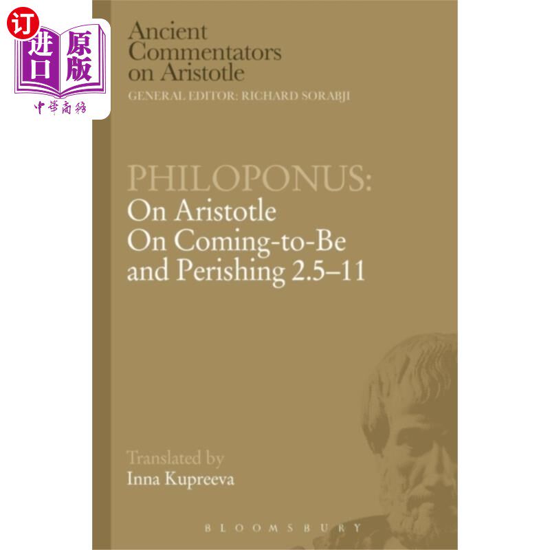 海外直订Philoponus: On Aristotle On Coming to be and Per... 斐洛波诺斯:亚里士多德论生与死2.5-11页