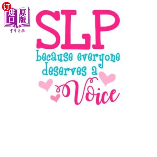 海外直订SLP Because Everyone Deserves a Voice: Help People Find Their Voice! 因为每个人都应该有一个声音：帮助人们找
