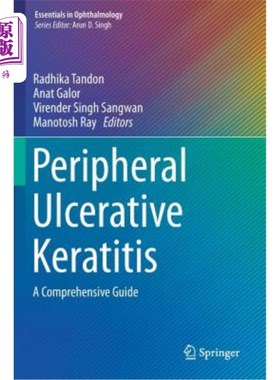海外直订医药图书Peripheral Ulcerative Keratitis: A Comprehensive Guide 周围性溃疡性角膜炎：综合指南