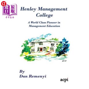 海外直订Henley Management College: A World Class Pioneer in Management Education - Dust  亨利管理学院:世界一流的管