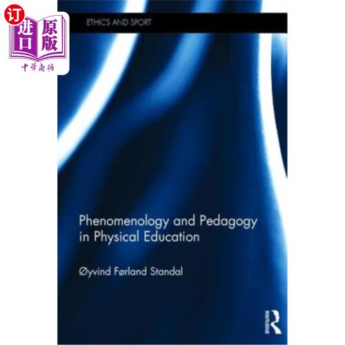 海外直订Phenomenology and Pedagogy in Physical Education 体育教学中的现象学与教育学