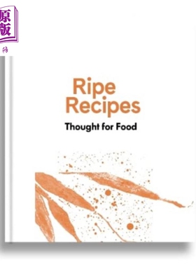 成熟的食谱 为食物而思考 Ripe Recipes Thought For Food 英文原版 Angela Redfern 美食餐厅食谱配方烹饪教程【中商原版】