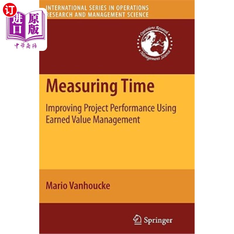 海外直订Measuring Time: Improving Project Performance Using Earned Value Management衡量时间：利用挣值管理提高项目绩效