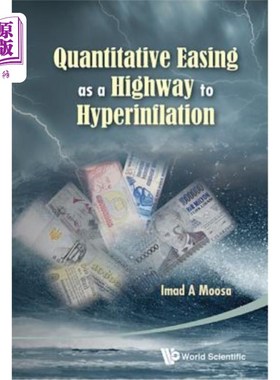 海外直订Quantitative Easing as a Highway to Hyperinflation 量化宽松是通往恶性通胀的高速公路