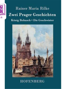 海外直订德语 Zwei Prager Geschichten: K?nig Bohusch / Die Geschwister 两个布拉格故事:K?空手道的巴西人
