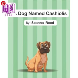 一只叫卡什奥利斯 海外直订A Cashiolis Named 狗 Dog