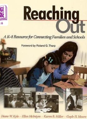 海外直订Reaching Out: A K-8 Resource for Connecting Families and Schools 伸出援手：连接家庭和学校的K-8资源
