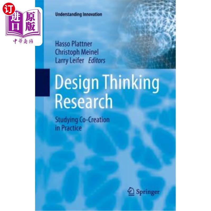 海外直订Design Thinking Research: Studying Co-Creation in Practice 设计思维研究:共同创造的实践研究