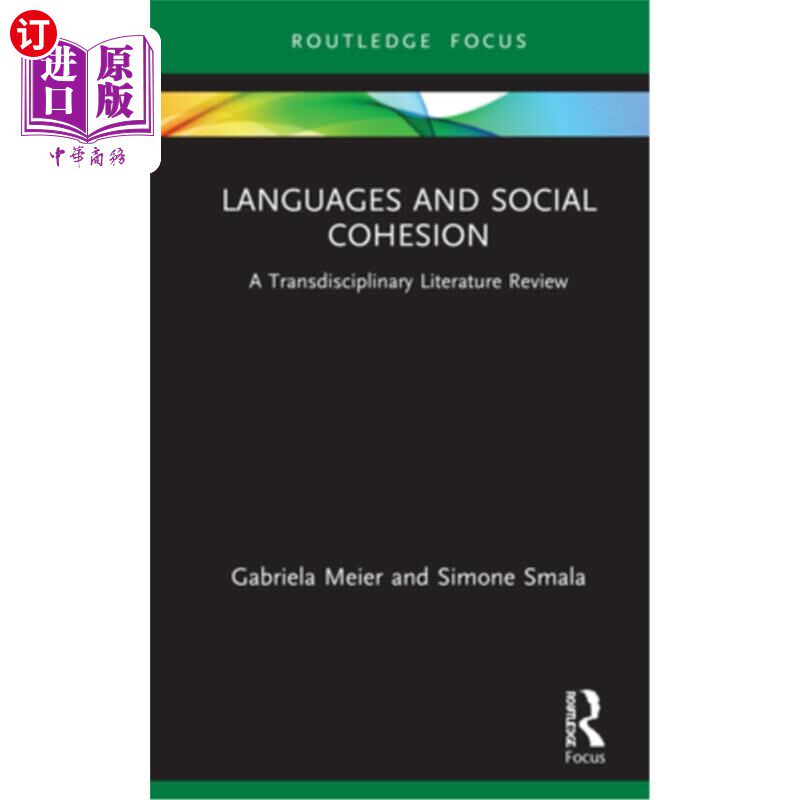 海外直订Languages and Social Cohesion: A Transdisciplinary Literature Review 语言与社会凝聚力:跨学科文学评论