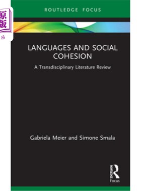 海外直订Languages and Social Cohesion: A Transdisciplinary Literature Review 语言与社会凝聚力:跨学科文学评论