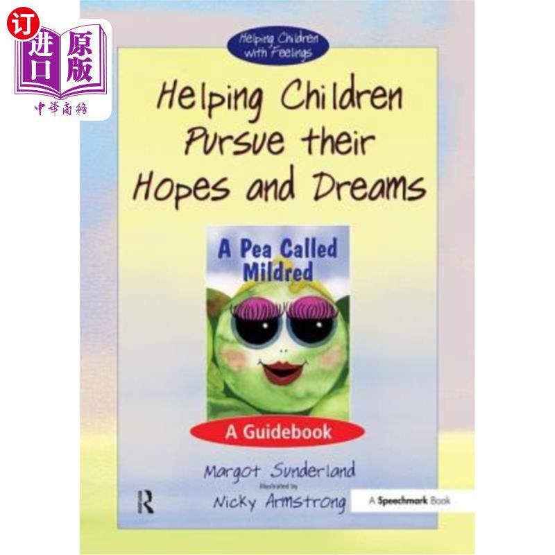 海外直订医药图书Helping Children Pursue Their Hopes and Dreams: A Guidebook 帮助孩子追求他们的希望和梦想:指南